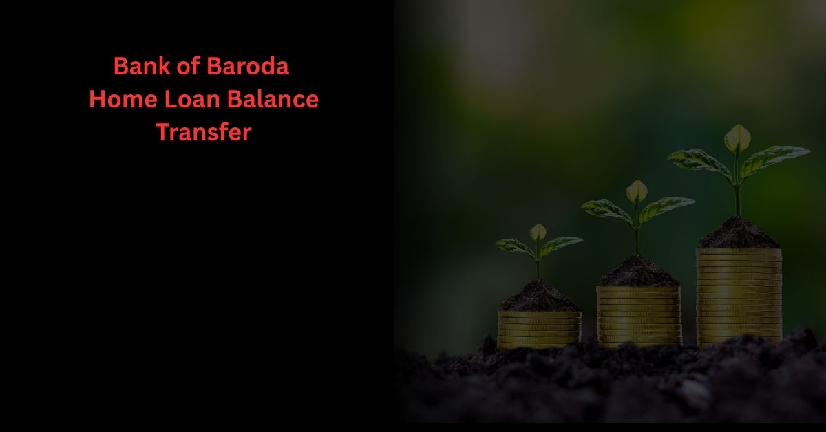 BOB home loan balance tranfer