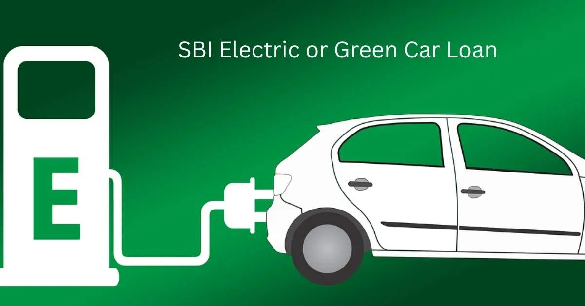 SBI Electric or Green Car Loan