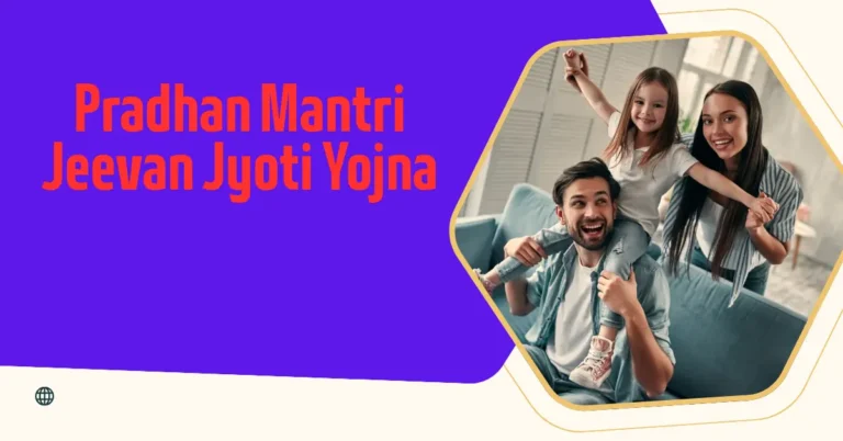 Pradhan Mantri Jeevan Jyoti Bima Yojna